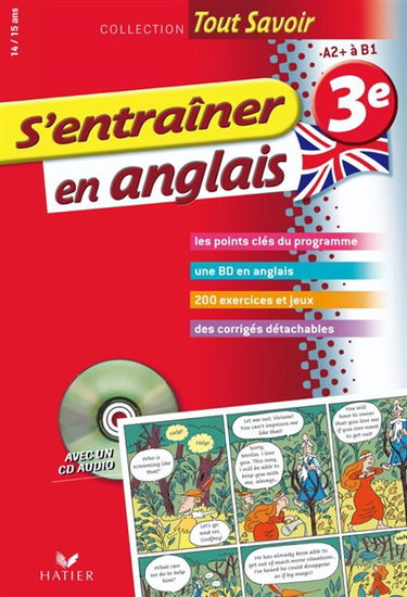 S'entraîner en anglais 3e, 14-15 ans : A2+ à B1