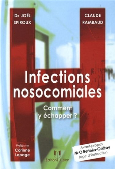 Infections nosocomiales : comment y échapper ?