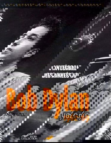 Bob Dylan : l'intégrale des années 60
