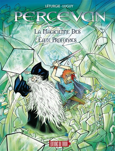 Percevan, les ombres de Malicorne. Vol. 16. La magicienne des eaux profondes