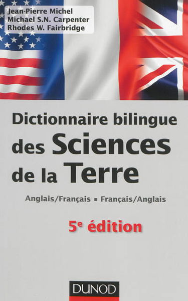 Dictionnaire bilingue des sciences de la Terre : anglais-français, français-anglais
