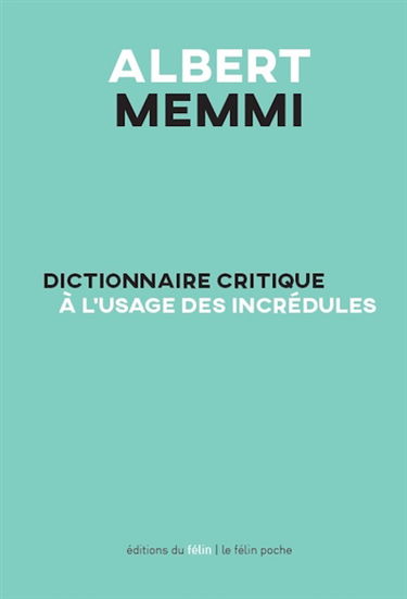 Dictionnaire critique à l'usage des incrédules