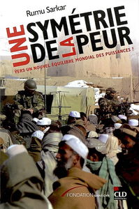 Une symétrie de la peur : vers un nouvel équilibre mondial des puissances ?