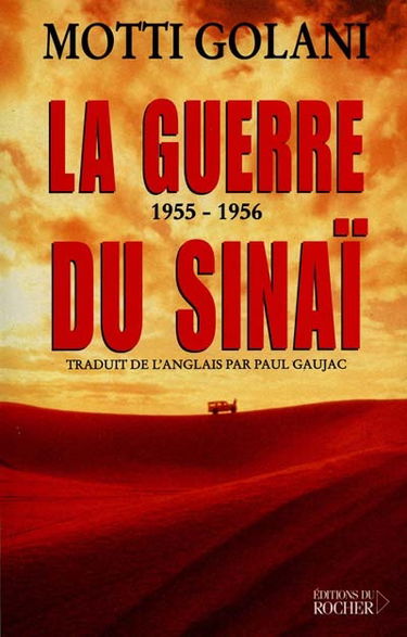 La guerre du Sinaï : 1955-1956