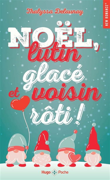 Noël, lutin glacé et voisin rôti !