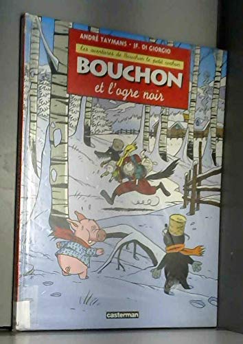 Bouchon le petit cochon. Bouchon contre l'ogre noir