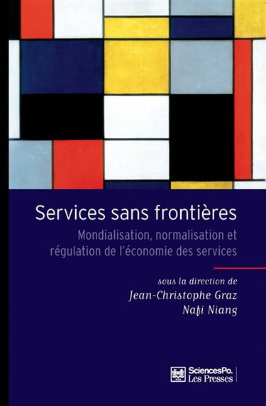 Services sans frontières : mondialisation, normalisation et régulation de l'économie des services