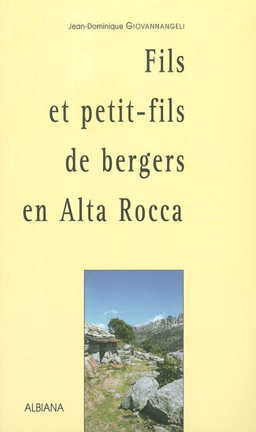 Fils et petit-fils de bergers en Alta Rocca
