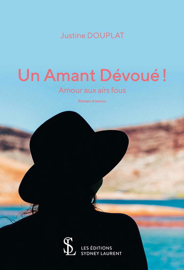 Un Amant Dévoué: Amour aux airs fous