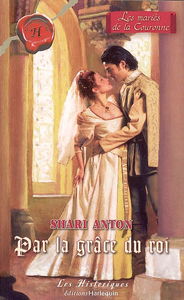 Par la grâce du roi : les mariés de la couronne