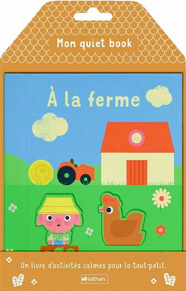 Mon quiet book à la ferme : un livre d'activités calmes pour le tout-petit