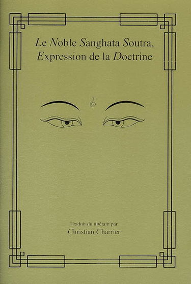 Noble Sanghata soutra : expression de la doctrine