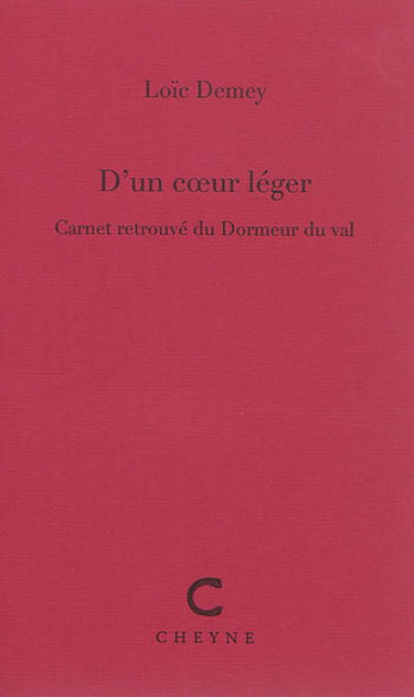 D'un coeur léger : carnet retrouvé du Dormeur du val