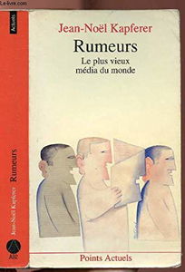 Rumeurs : le plus vieux média du monde