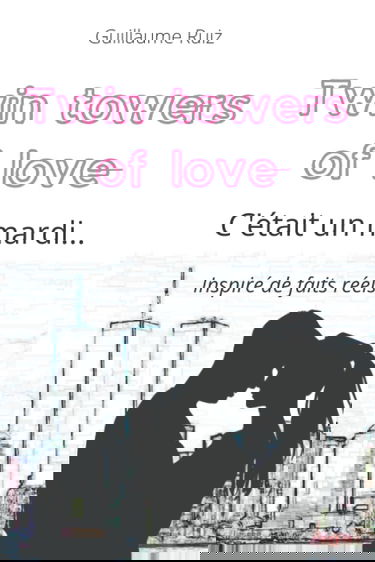 TWIN TOWERS OF LOVE: C'était un mardi... Lui dans la tour Nord, elle dans la tour Sud. Ils vont s’aimer. Jusqu’au 11 septembre…