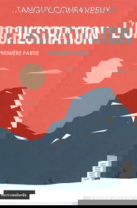 L'orchestration. Vol. 1