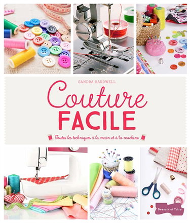 Couverture de Couture facile : toutes les techniques à la main et à la machine