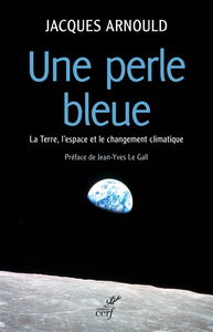 Une perle bleue : la Terre, l'espace et le changement climatique