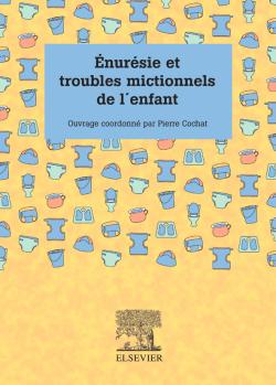 Enurésie et troubles mictionnels de l'enfant