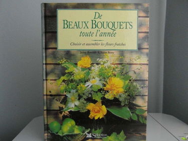 De beaux bouquets toute l'année