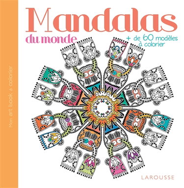 Couverture de Mandalas du monde : + de 60 modèles à colorier par Collectif