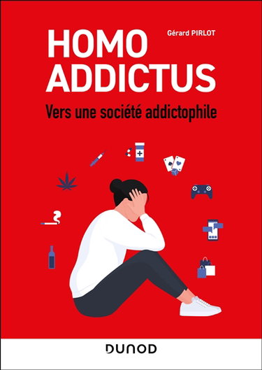 Homo addictus : vers une société addictophile