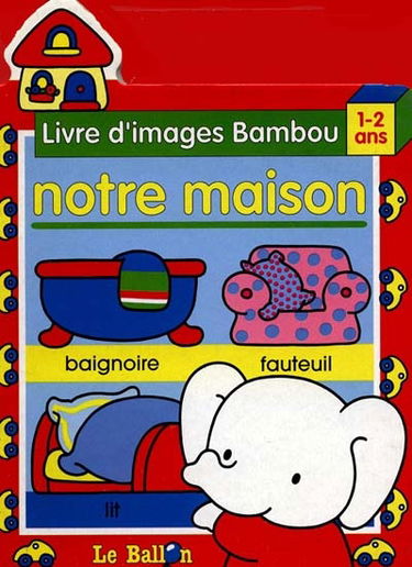 Livre d'images Bambou : notre maison