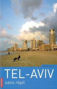 Tel-Aviv : sans répit