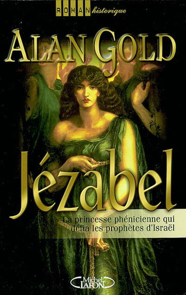 Jézabel : la princesse phénicienne qui défia les prohètes d'Israël