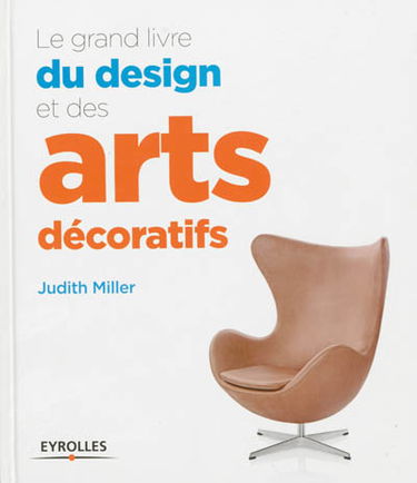 Le grand livre du design et des arts décoratifs