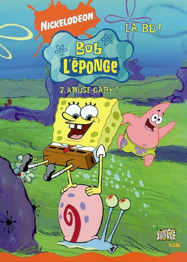 Bob l'éponge : la BD !. Vol. 7. Amuse Gary !