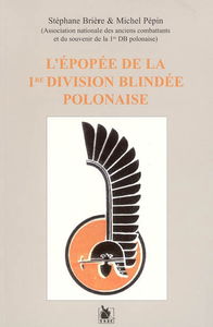 L'épopée de la 1re division blindée polonaise