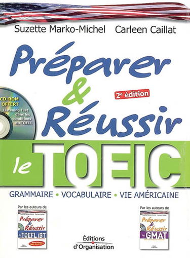 Préparer et réussir le TOEIC : grammaire, vocabulaire, vie américaine