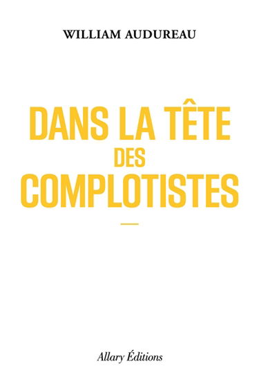 Dans la tête des complotistes