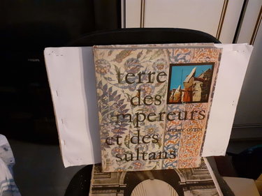 Couverture de Terre des empereurs et des sultans