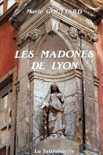 Les Madones de Lyon