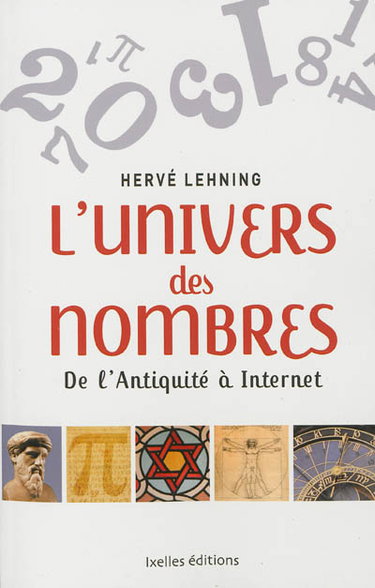 Couverture de L'univers des nombres : de l'Antiquité à Internet