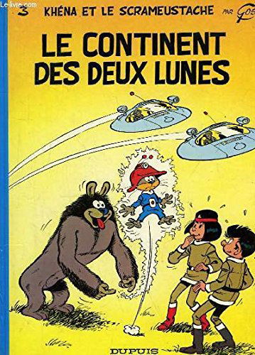 Le Scrameustache. Vol. 3. Le continent des deux lunes