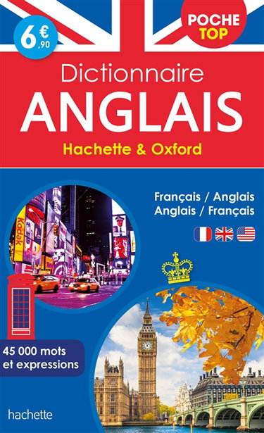 Couverture de Dictionnaire de poche top Hachette & Oxford : français-anglais, anglais-français : 45.000 mots et expressions par Collectif