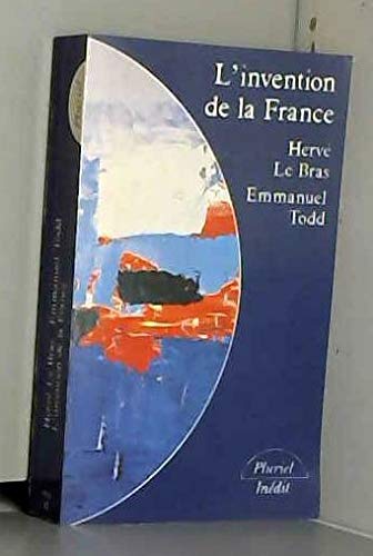 L'invention de la France : atlas anthropologique et politique