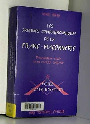Les Origines compagnonniques de la franc-maçonnerie