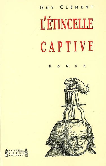 L'étincelle captive
