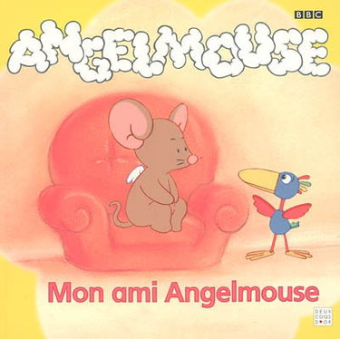 Mon ami Angelmouse