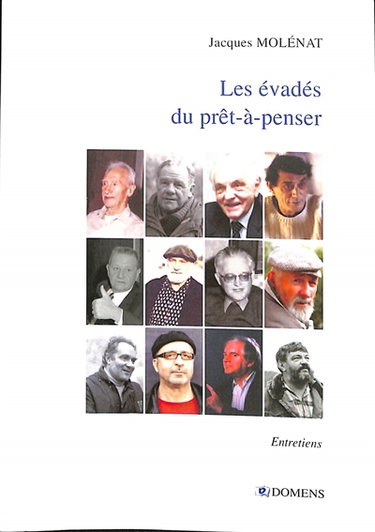 Couverture de Les évadés du prêt-à-penser : entretiens