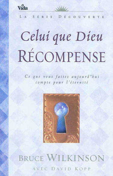 Celui que Dieu récompense : ce que vous faites aujourd'hui compte pour l'éternité