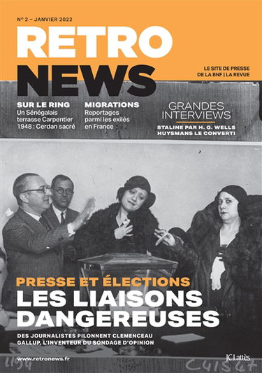 Retronews, n° 2. Presse et élections : les liaisons dangereuses
