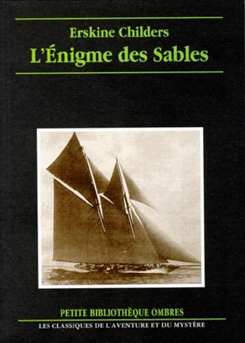 L'énigme des sables : un rapport des services secrets