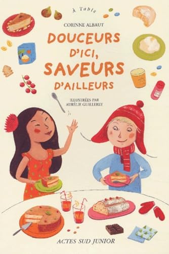 Douceurs d'ici, saveurs d'ailleurs