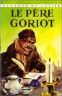 Le père Goriot : Collection : Lecture et loisir n° 34 cartonnée & illustrée