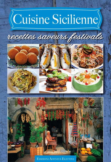 Couverture de Cuisine sicilienne. Recettes saveurs festivals